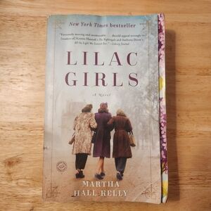 Lilac Girls: A Novel by Martha Hall Kelly